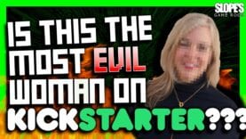 Is this the most evil woman on Kickstarter? – SGR