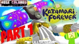 Katamari Forever | Part 2 – Rose Colored Let’s Play!!