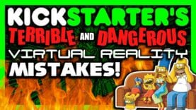 Kickstarter’s TERRIBLE and DANGEROUS virtual reality MISTAKES! – SGR