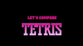 Let’s Compare ( TETRIS )