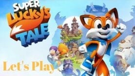 Let’s Play Super Lucky’s Tale Part 4