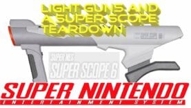 Light Guns and a Nintendo Super Scope Teardown