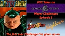 OSG Takes on GamesMaster Challenges Episode 5 (DuckTales & Neighbours)