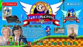 Pixel Plays #01: Let’s Play Sonic the Hedgehog (Sega Master System) Charity Challenge! Perfect Run?