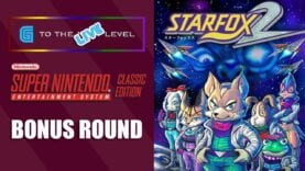 StarFox 2 (Super Nintendo) SNES Classic Edition Playthrough – G to The Next Level BONUS ROUND