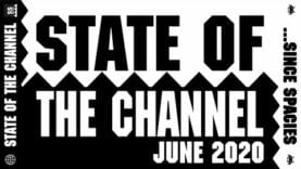 State of the Channel June 2020