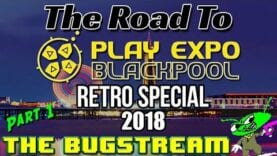 The BugStream – Road To Blackpool Part 4