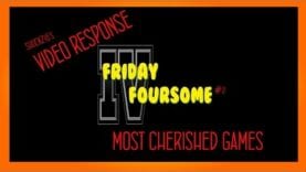 The Friday Foursome #3 – Gaming Regrets.