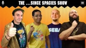 The Since Spacies Show – #17