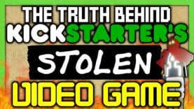 The TRUTH behind Kickstarter’s STOLEN video game! – SGR