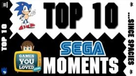 Top 10 Sega Moments