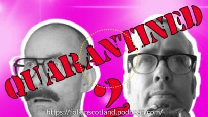 Folk in Scotland Quarantined 2