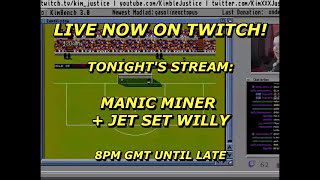 Live now on Twitch – Playing Manic Miner and Jet Set Willy!