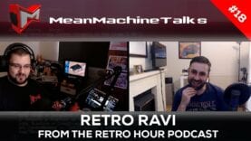 Mean Machine | Talks Podcast – #18 – Retro Ravi from The Retro Hour Podcast