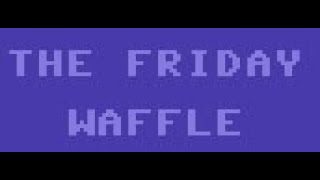 The Friday Waffle – 31/07/20