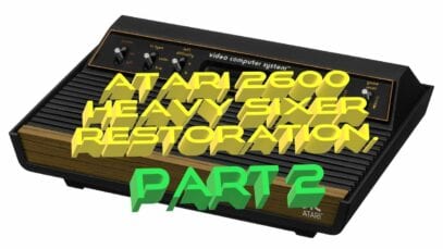 Atari 2600 Heavy Sixer (or is it) Restoration. Part 2