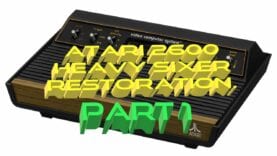 Atari 2600 Heavy Sixer Restoration. Part 1