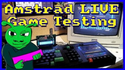 Amstrad LIVE Game Testing Ep94