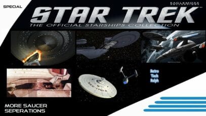 Star Trek Official Starship Collection By Eaglemoss. MORE Saucer Separations