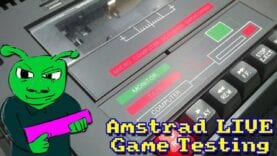 Amstrad LIVE Game Testing Ep97