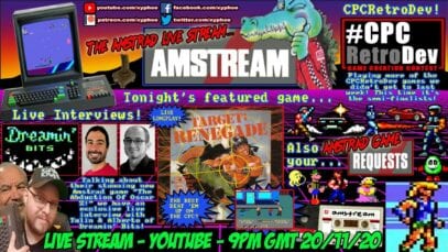 [AMSTRAD CPC] Target Renegade Live Longplay! Dreamin’ Bits Interview! & More CPCRetroDev! [AMSTREAM]