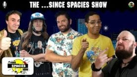 The Since Spacies Show #21