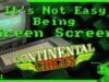 It’s Not Easy Being Green Screen Ep61 – Continental Circus