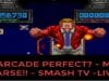 Arcade Perfect? – My Arse!! – Smash TV – Live