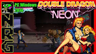 NRG: 5-10 Minutes of Gameplay – Double Dragon Neon [PC/Windows]