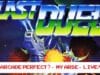 Arcade Perfect? – My Arse!! – Live – Last Duel