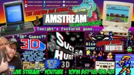 [AMSTRAD CPC] AMSTREAM 🕹 NEW GAME! ⭐️ “SUCK HUNT 3D”! ⭐️ + 3D GAMES SPECIAL! & Your Game Requests!
