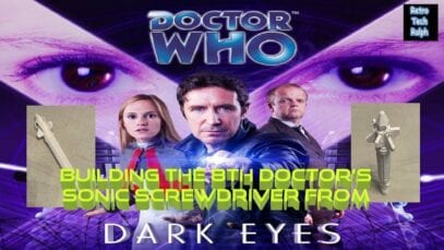 Doctor Who Dark Eyes Sonic Screwdriver Build Part 1