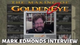 MARK EDMONDS Interview (The Making of GoldenEye 007)