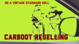 Reseller & Collector at the Carboot-I Vintage Star Wars AGAIN #Carbootreseller#Carbootcollector