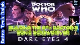 Doctor Who Dark Eyes Sonic Screwdriver Build Part 4
