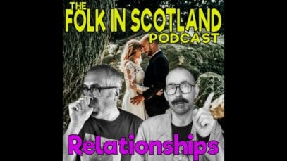 Folk in Scotland – Relationships