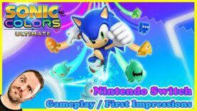 Sonic Colors Ultimate Nintendo Switch – Extended Gameplay / First Impressions
