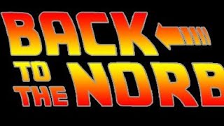 Back To The Norbreak Part 2