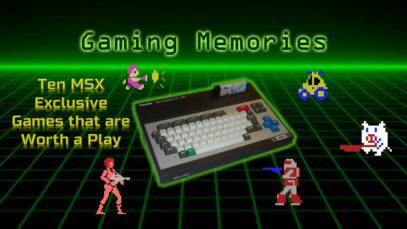 Gaming Memories: Ten MSX Exclusive Games that are worth a play