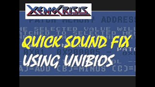 Xeno Crisis Quick Sound Fix using UNIBIOS.