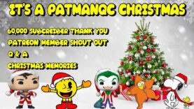 It’s a PatmanQC Christmas! 60,000 subscriber thank you – Patreon shout out – Q&A