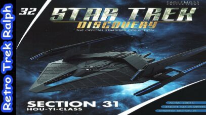 Star Trek Discovery: Issue 32: Section 31 Hou-Yi-Class. Model Review By Eaglemoss/Hero Collector.