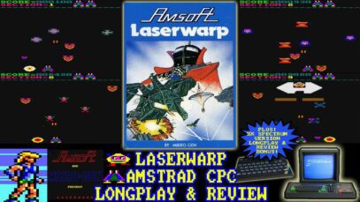 [AMSTRAD CPC] Laserwarp – Longplay & Review (PLUS ZX Spectrum Version Longplay & Review!!)