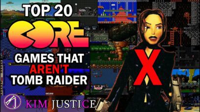 Kim Justice’s Top 20 CORE Design Games that AREN’T Tomb Raider