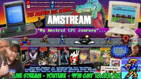 [AMSTRAD CPC]⚡️AMSTREAM 🕹️”My Amstrad CPC Journey” ⭐️Xyphoe’s Birthday Amstream Party!🥳[LIVE STREAM]