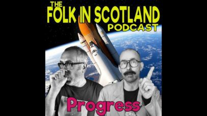Folk in Scotland – Progress