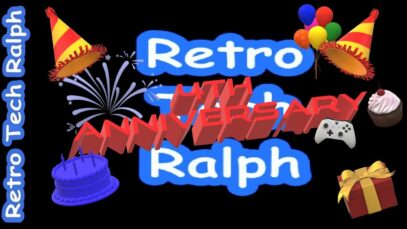 Happy 4TH Anniversary Retro Tech Ralph Channel