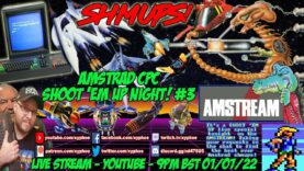 [AMSTRAD CPC] ⚡️AMSTREAM 🚀SHMUPS!💥 Amstrad Shoot ‘Em Up Special Request Night! ⭐️ #3🕹️ [LIVE STREAM]