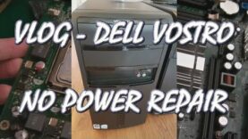 VLOG – Dell Vostro 200 No Power (Motherboard) Repair