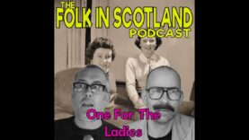 Folk in Scotland – One for the Ladies